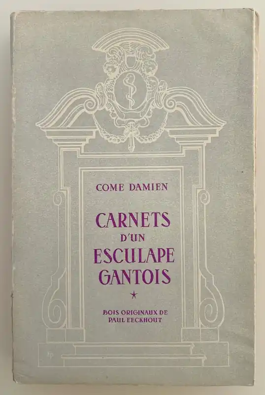 Betrouwbaar Carnets d'un esculape Gantois - - Come Damien /Dr. Urbain Thiry