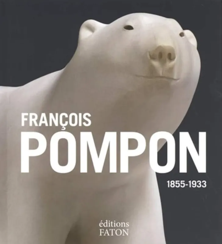 François Pompon: 1855/1933 - Liliane Colas Bestel Nu