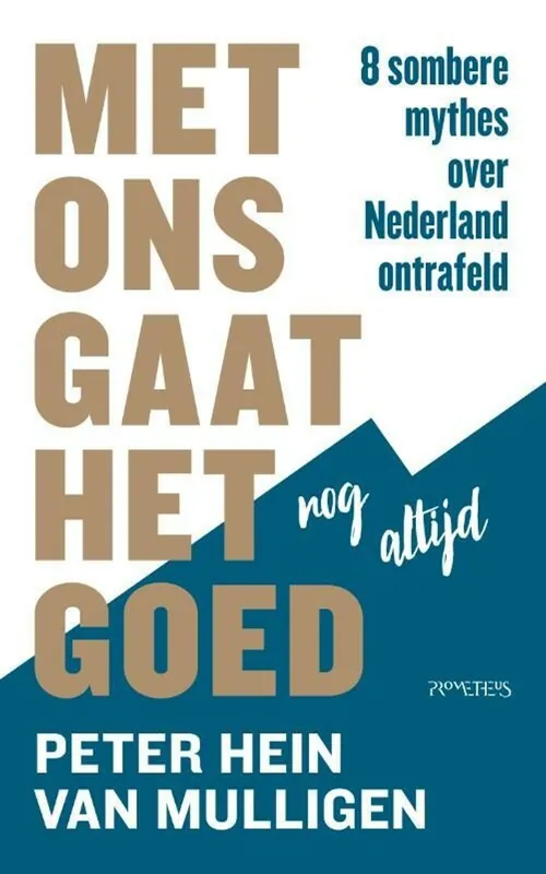 Met ons gaat het goed - Peter Hein van Mulligen Rechtstreeks Van De Fabrikant