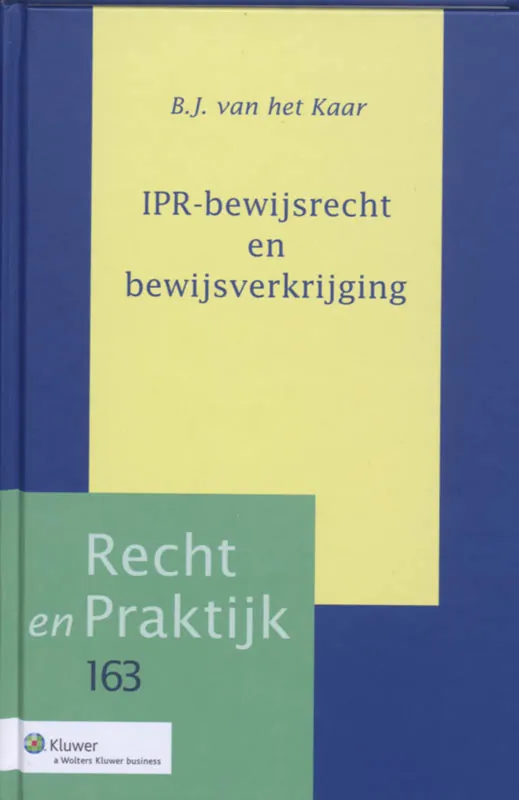 IPR-bewijsrecht en bewijsverkrijging - B.J. van het Kaar Veilige Betaling