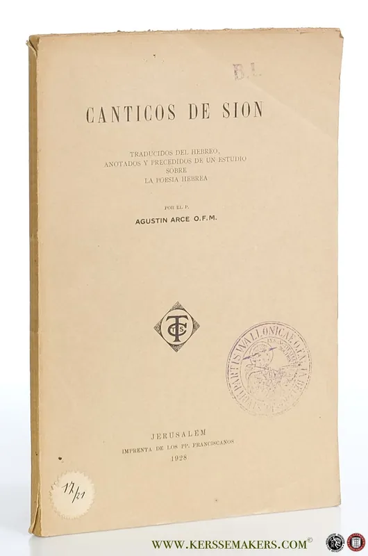 Canticos de Sion. Traducidos del hebreo, anotados y precedidos de un estudio sobre la poesia hebrea. - Arce, Agustin. Populair