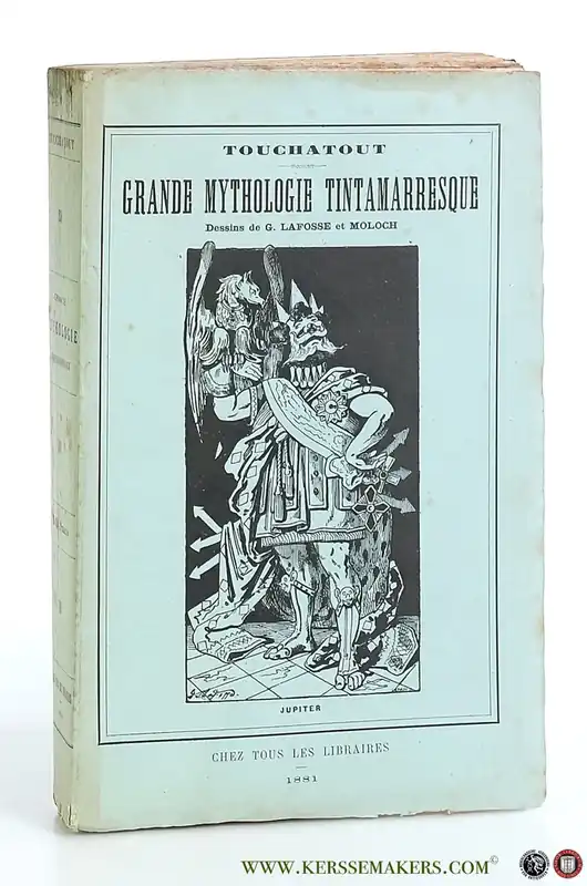 Lage Kosten Touchatout. Grande Mythologie Tintamarresque. - Touchatout / Dessins de G. Lafosse et Moloch.