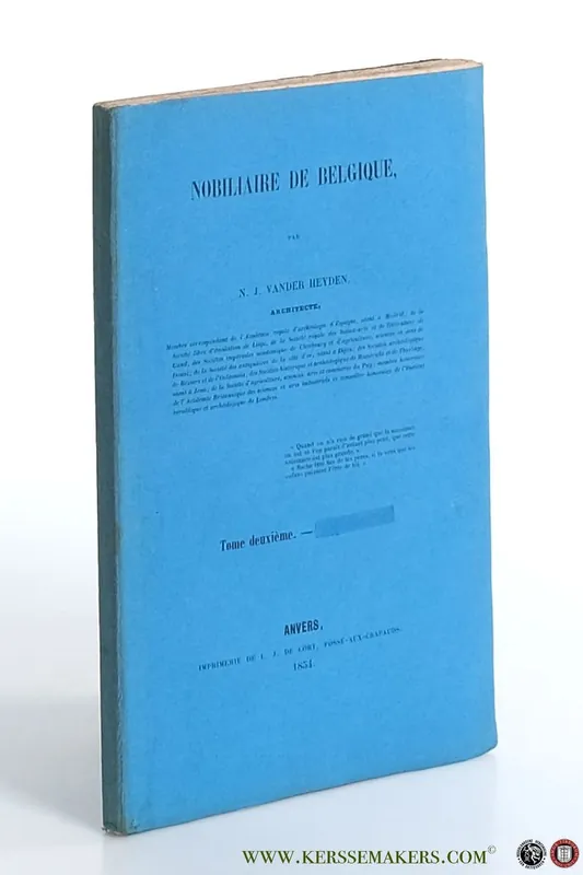 Nobiliaire de Belgique. Tome deuxieme. - Heyden, N. J. Vander. Lage Prijs