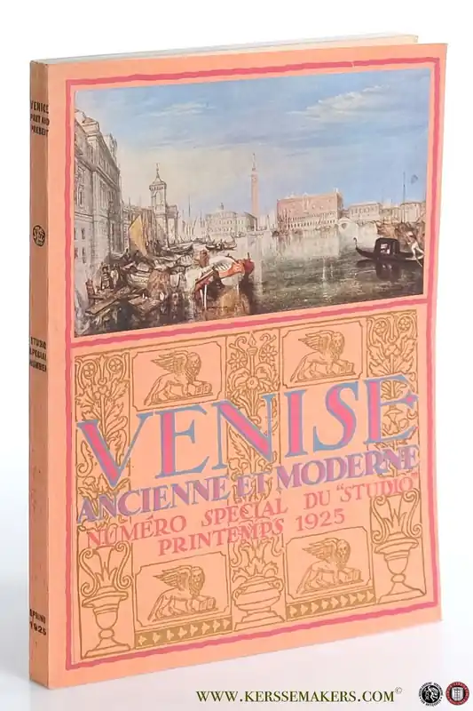 Venise ancienne et moderne. Geoffrey Holme, redacteur. - Brinton, Selwyn. Koopje