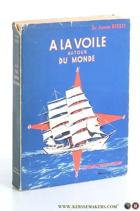 A la voile autour du monde. Traduit de l'Anglais par E. Andrieu d'Albas. - Bisset, James. Uitverkoop