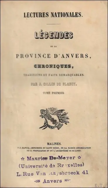 L gendes de la province d'Anvers, Chroniques, traditions et faits remarquables. Tome 1 - Collin de Plancy / Jacques Auguste Simon Exclusieve Aanbieding