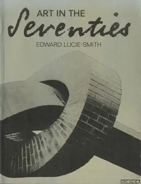 Beste Prijs Art in the Seventies - Edward Lucie-Smith