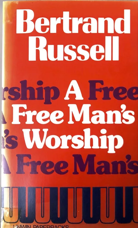 A free Man's Worship - Bertrand Russel Goedkoop
