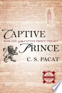 Captive Prince - C. S. Pacat Weekendaanbieding