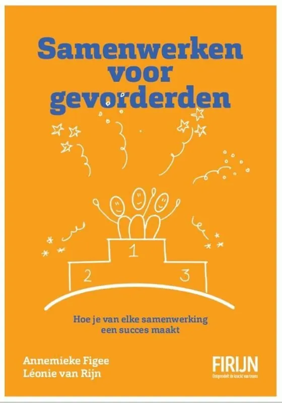 Samenwerken voor gevorderden - Anemmieke Figee; Leonie van Rijn Hete Deal