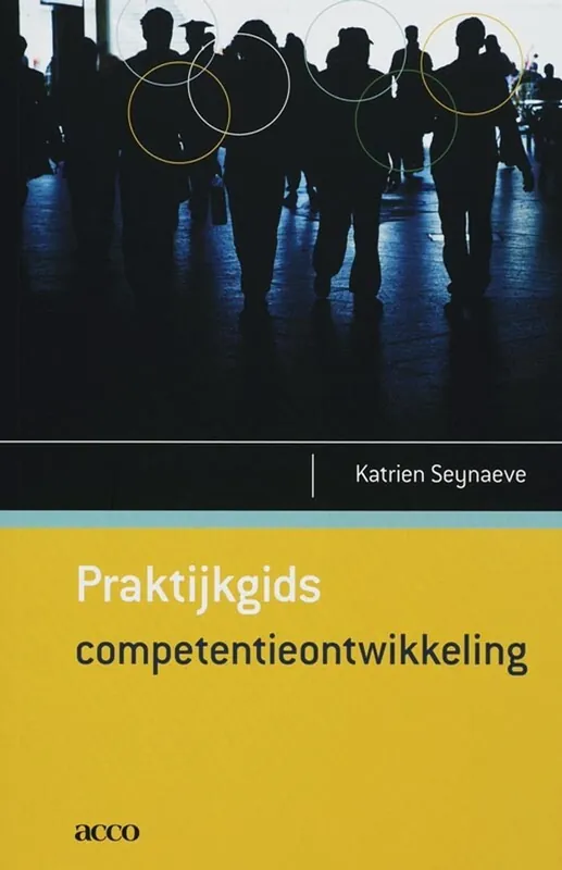 Praktijkgids competentieontwikkeling - K. Senaeve Betrouwbaar