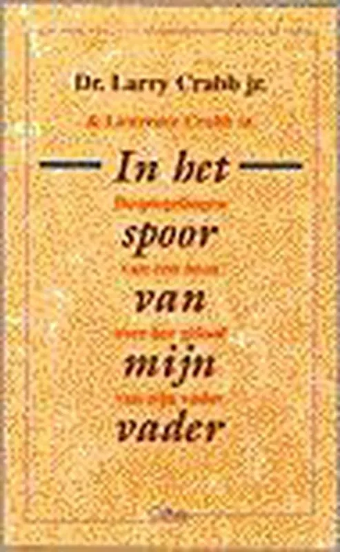 In het spoor van mijn Vader - L. Crabb Betaalbaar