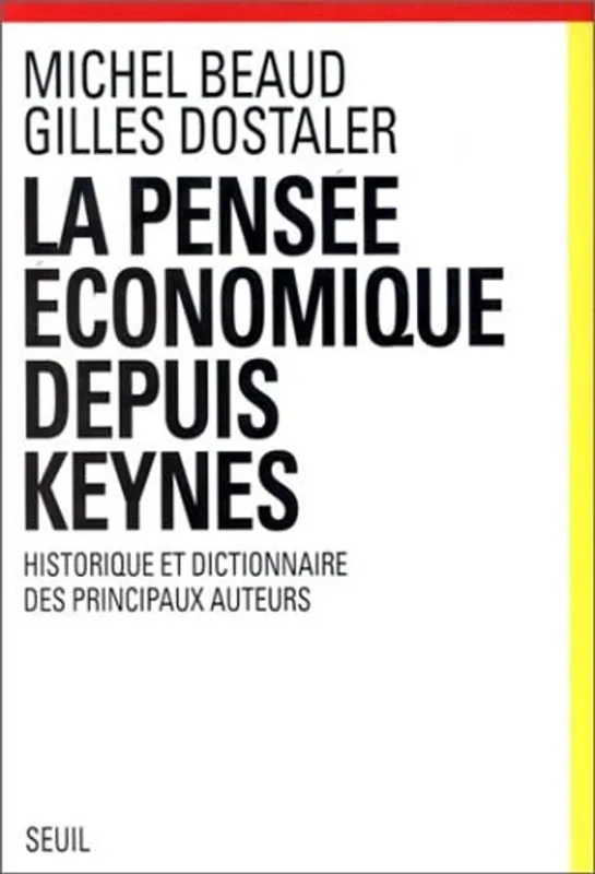 La pensée économique depuis Keynes - Michel Beaud Gratis Retour