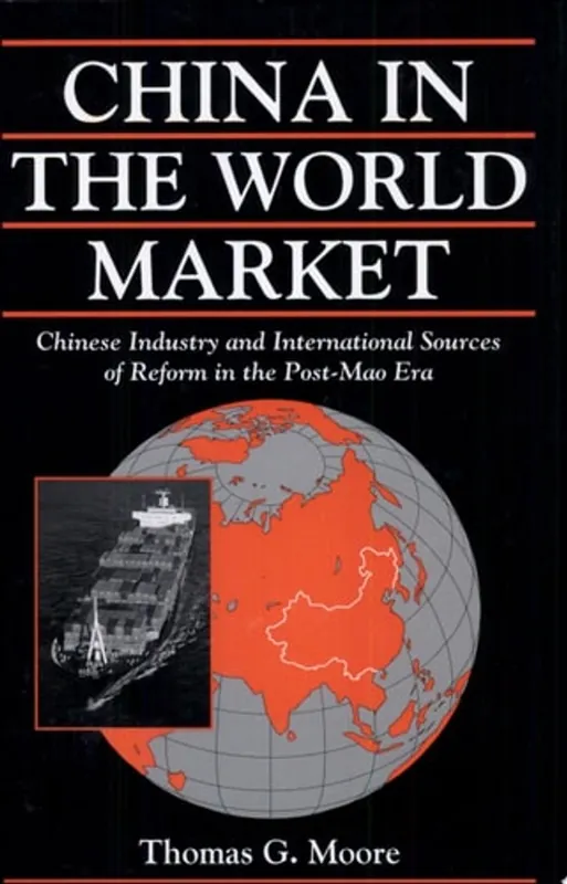 Actieprijs China in the World Market - Thomas G Moore