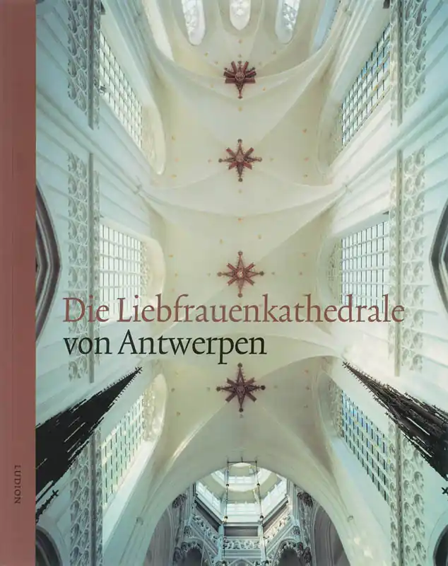 Bestel Nu Die Liebfrauenkathedrale in Antwerpen - P. de Rynck