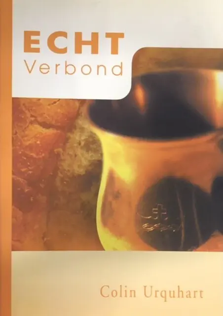Uitverkoop Echt verbond - Colin Urquhart