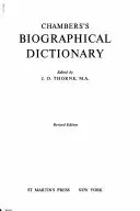 Koop Vandaag Chambers Biographical Dictionary. Rivised Edition. - T.C. COLLOCOTT M.A.|THORNE M.A., J.O.