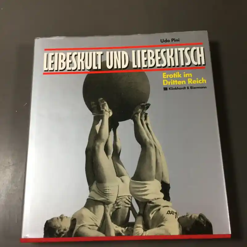 Bestseller Leibeskult und liebeskitch - Erotik im Dritten Reich - Pini, Udo