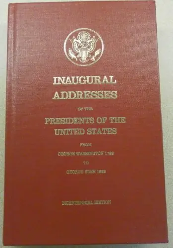 Inaugural Addresses of the Presidents of the United States from George Washington, 1789, to George Bush, 1989 - 52071008799 Koop Vandaag