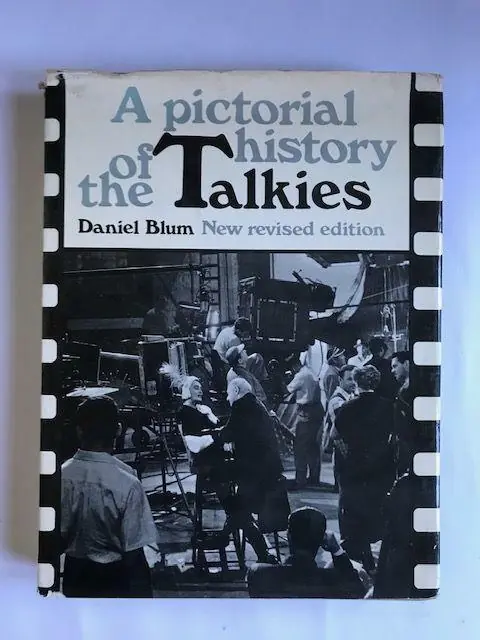 Finale Uitverkoop A Pictorial History of the Talkies - Blum, Daniel, Kobal, John