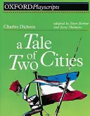 A Tale of Two Cities (Oxford Playscripts) - Charles Dickens Meest Verkocht