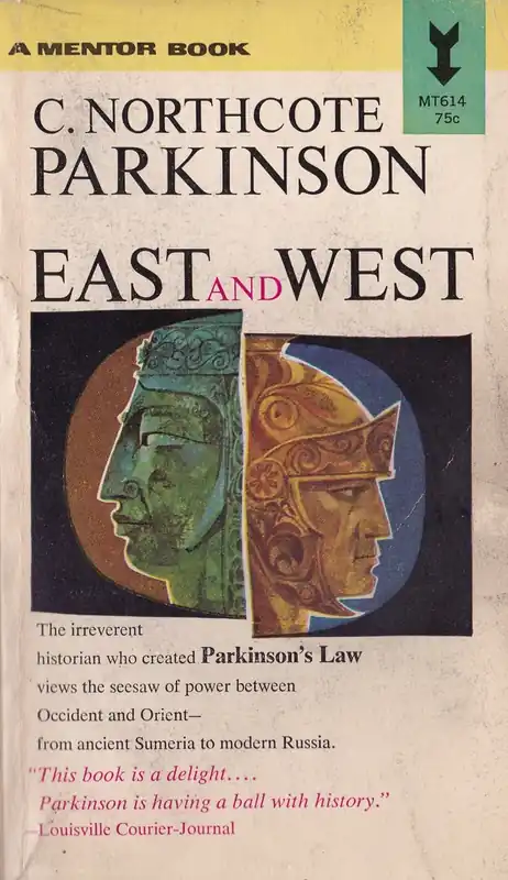 Laatste Kans East and West - Northcote Parkinson C.