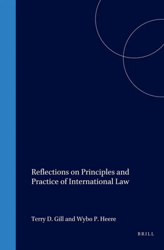 Reflections on Principles and Practice of International Law:Essays in Honour of Leo J. Bouchez - L. Bouchez Koop Vandaag
