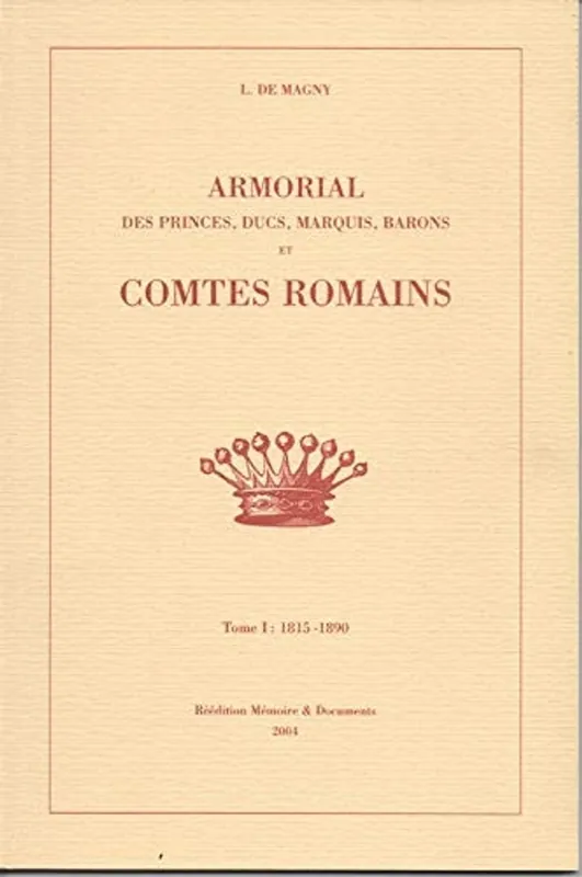 Meest Verkocht Armorial princes ducs marqui barons et Comtes Romains (French Edition) - L de Magny