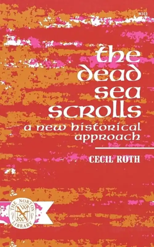 The Dead Sea Scrolls - Cecil Roth Korting