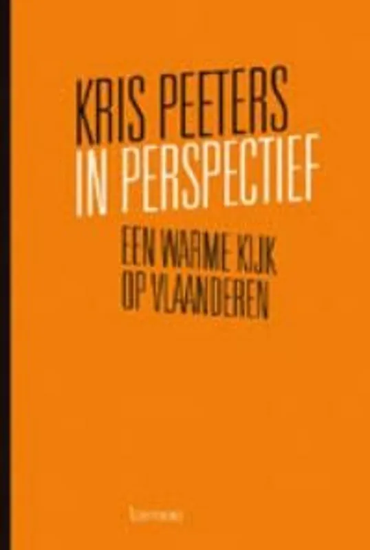 In perspectief - Kris Peeters Hete Deal