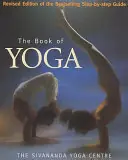 The New Book of Yoga - Sivananda Yoga Vedanta Centre Op = Op