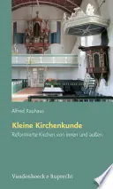 Aanbieding Kleine Kirchenkunde: Reformierte Kirchen von innen und aussen - Alfred Rauhaus
