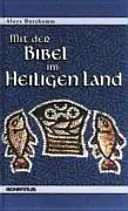 Voordeelprijs Mit der Bibel im Heiligen Land - Aloys Butzkamm