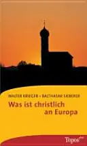 Was ist christlich an Europa - Walter Krieger Gereduceerde Prijs