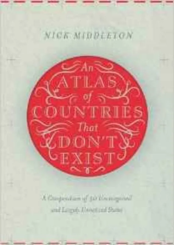 Flitsaanbieding Atlas of Countries That Don't Exist - Middleton, Nick