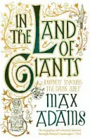 Gratis Verzending In the Land of Giants - Max Adams
