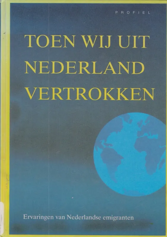 Toen wij uit Nederland vertrokken - Nelly Schouw-Zaat Speciale Aanbieding