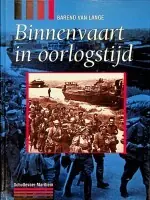 Direct Verzonden Binnenvaart in oorlogstijd - B. van Lange