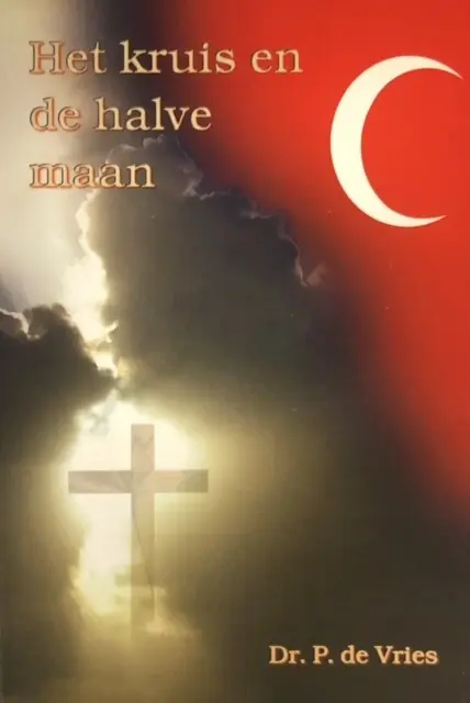 Nieuw Het kruis en de halve maan. Enkele gedachten over de relatie tussen het christelijk geloof en de islam - P. de Vries