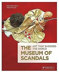 The museum of scandals - Eléa Baucheron; Diane Routex Nu Kopen