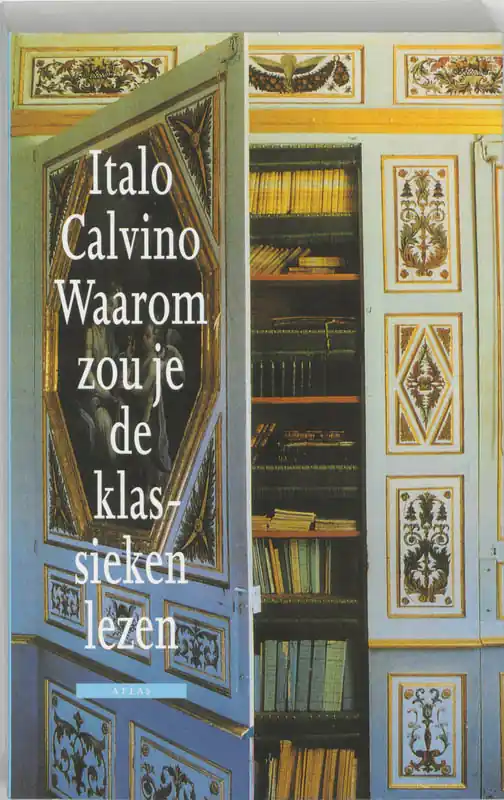 Waarom zou je de klassieken lezen - Calvino Italo Beperkt Aanbod