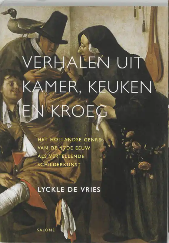 Verhalen uit kamer, keuken en kroeg - Lycle de Vries Bestseller