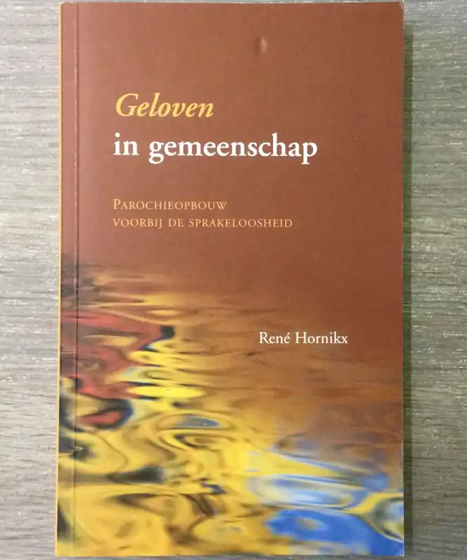 Geloven in gemeenschap - R. Hornikx Bestel Nu