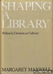 Hoge Kwaliteit Shaping a library w.l. clements coll. - Maxwell