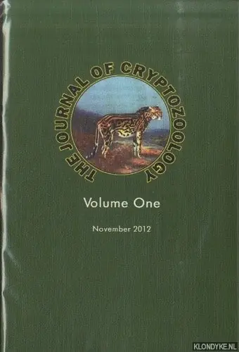 The Journal of Cryptozoology. Volume One - November 2012 - Shuker, Karl (ed.) Bestseller