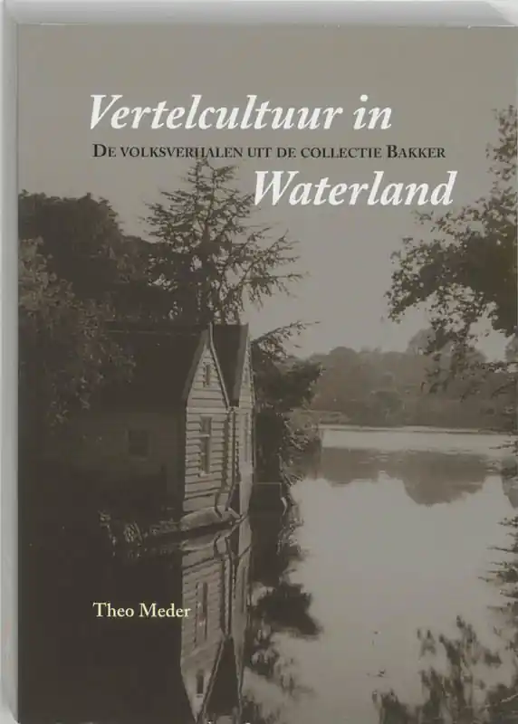 Populair Vertelcultuur in Waterland - T. Meder