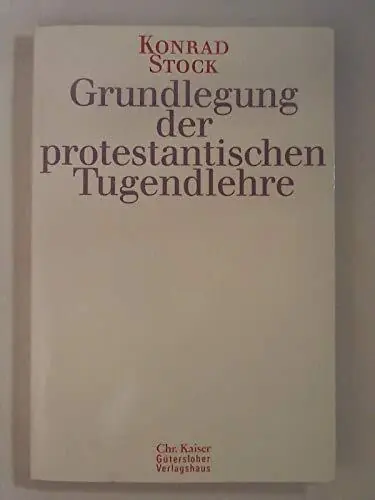 Grundlegung der protestantischen Tugendlehre - Konrad Stock Flitsaanbieding