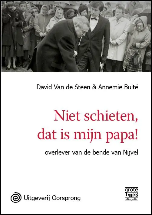 Bestseller Niet schieten, dat is mijn papa! - David Van De Steen; Annemie Bulte