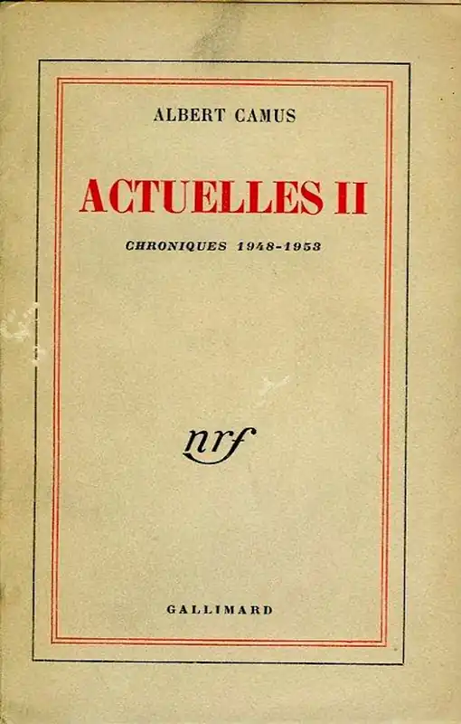 Express Levering Actuelles II (tome 2). Chroniques 1948-1953 - Albert Camus