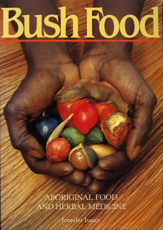 Koop Vandaag Bush Food, Aboriginal Good and Herbal Medicine - Jennifer (Author) Isaacs
